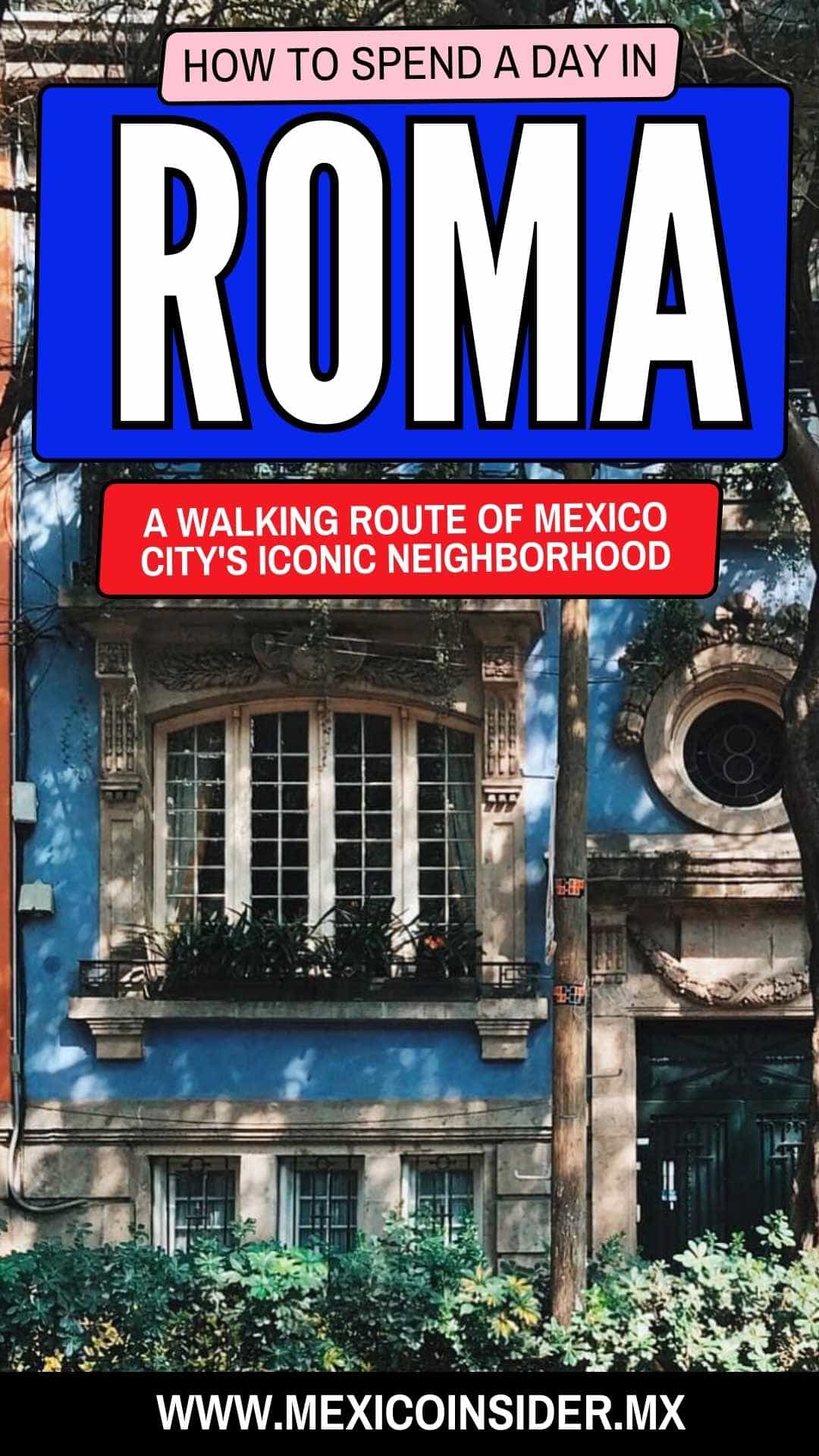 A guide to La Roma- Mexico's bohemian neighbourhood