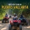 PUERTO VALLARTA ATV TOUR